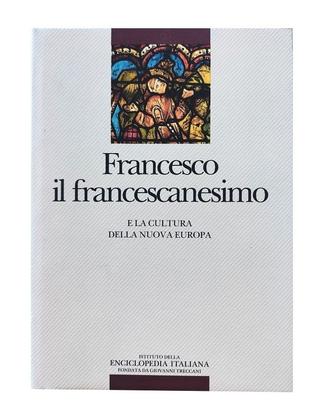 Francesco, il francescanesimo