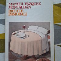 Manuel Vásquez Montalban "Ricette immorali"