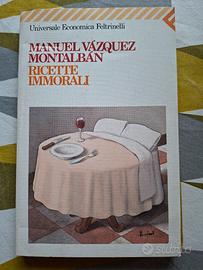 Manuel Vásquez Montalban "Ricette immorali"