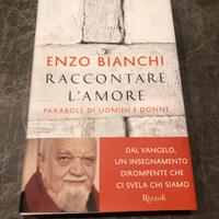 Raccontare l’amore - Enzo Bianchi
