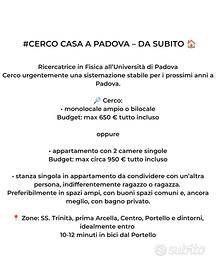 Casa a padova - da subito ?