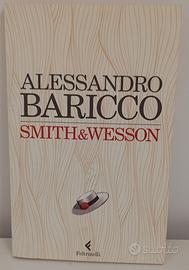 Alessandro Baricco - Smith & Wesson - Feltrinelli