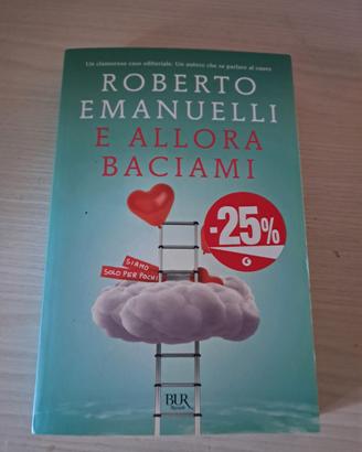 libro e allora baciami 