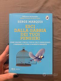 Esci dalla gabbia dei tuoi pensieri