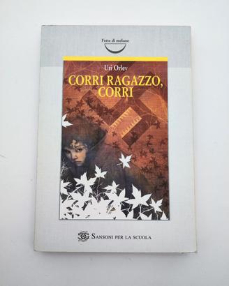 Corri ragazzo, corri - Uri Orlev