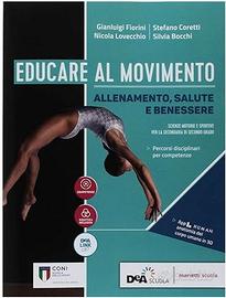Educare al movimento. Allenamento, salute e beness