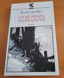 J. Giono - "Un re senza distrazioni" - Guanda