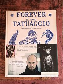 Forever - Il nuovo tatuaggio - Rizzoli 2013