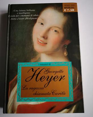 La ragazza chiamata Carità georgette heyer 2005
