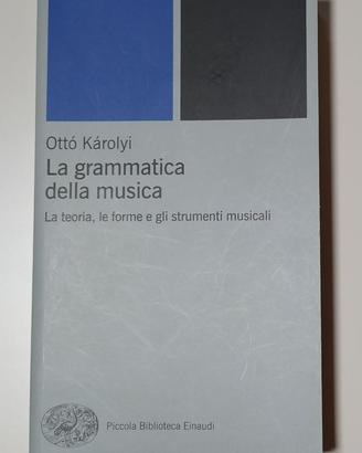 La grammatica della musica di Ottó Károlyi