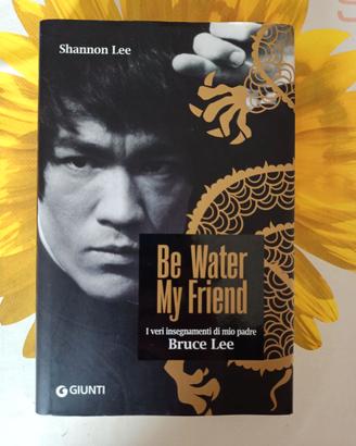 Be Water, My Friend – La filosofia di Bruce Lee