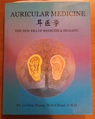 Auricular Medicine di Dr.Li Chun Huang