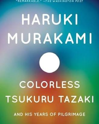 Colorless Tsukuru Tazaki and his Years of Pilgrima