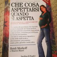 "Che cosa aspettarsi quando si aspetta" H. Murkoff