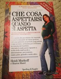 "Che cosa aspettarsi quando si aspetta" H. Murkoff