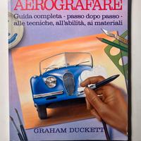 Aerografare – guida completa passo dopo passo