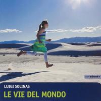 Le vie del mondo