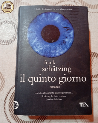 Il Quinto Giorno - Frank Schatzing