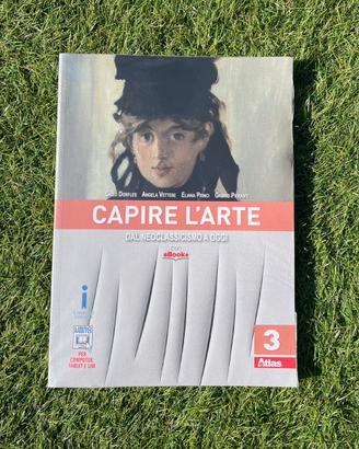 Capire l’arte 3 – Dal Neoclassico a oggi - usato