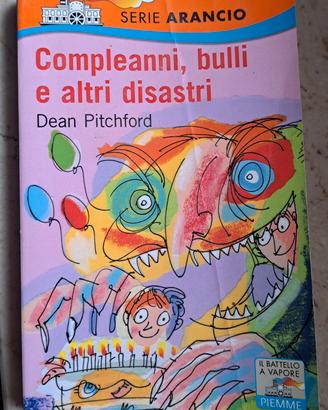 Libro Compleanni, bulli e altri disastri