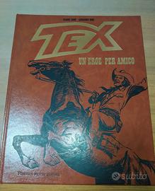 Tex un eroe per amico. Volume copertina rigida 