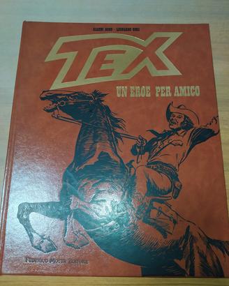 Tex un eroe per amico. Volume copertina rigida 