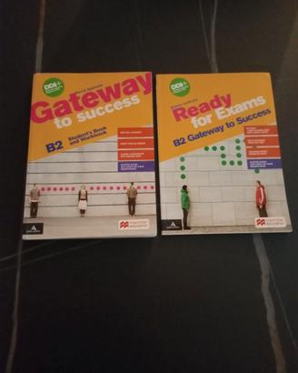 GATEWAY TO SUCCESS + READY FOR EXAMS B2 (due tomi)