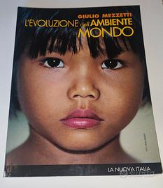 L'evoluzione dell'ambiente mondo - Giulio Mezzetti