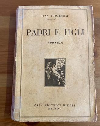 Padri e Figli, Ivan Turgenev, Ed. Bietti 1931