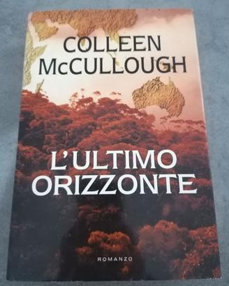 Colleen McCullough - L'ultimo orizzonte