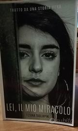 Libro : Lei, il mio miracolo