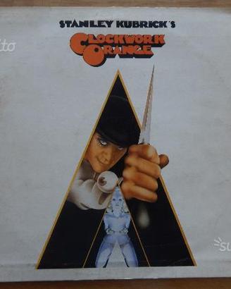 Stanley Kubrick's - Clockwork Orange