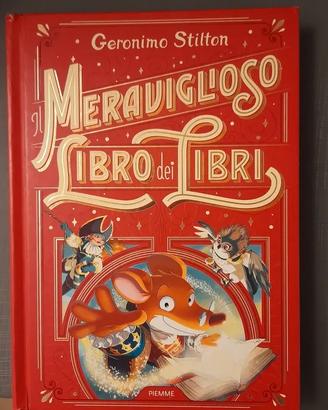 Geronimo Stilton. Il meraviglioso libro dei libri.
