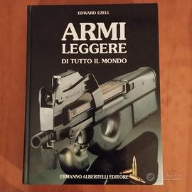 ARMI LEGGERE DI TUTTO IL MONDO (Edward Ezell)