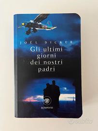Gli ultimi giorni dei nostri padri - Joel Dicker