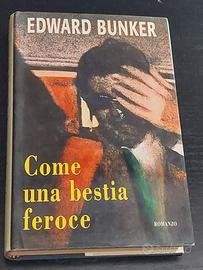 Edward Bunker – Come una bestia feroce (2002)