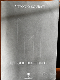M IL FIGLIO DEL SECOLO di Antonio Scurati
