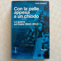 Con la pelle appesa a un chiodo di Vero Roberti