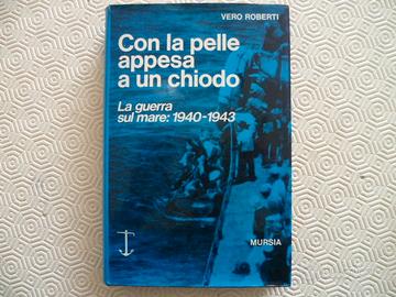 Con la pelle appesa a un chiodo di Vero Roberti