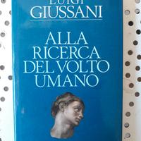 Luigi Giussani, Alla r icerca del volto umano.