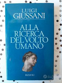 Luigi Giussani, Alla r icerca del volto umano.