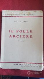 Guelfo Andalò - Il folle arciere