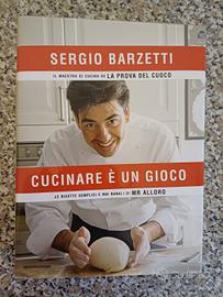 Libro Cucinare è un gioco - S. Barzetti