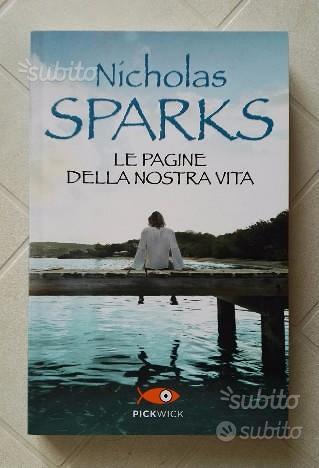 Libro Le Pagine Della Nostra Vita Nicholas Sparks - Libri e Riviste In  vendita a Napoli