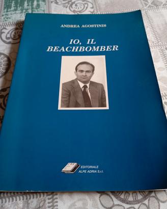 Io il beachbomber di Andrea Agostinis raro