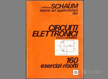 E.C.Lowenberg: Circuiti Elettronici Collana Shaum