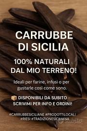 Carrubbe si Sicilia 100% naturali dal mio terreno
