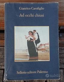G. Carofiglio: “Ad occhi chiusi”  -Sellerio