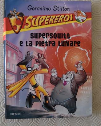 Geronimo Stilton - Supersquitt e la pietra lunare