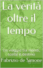 La verità oltre il tempo di Fabrizio de Simone
